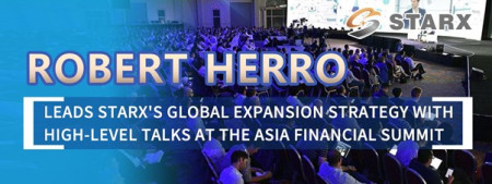 Robert Herro Leads STARX's Global Expansion Strategy with High-Level Talks at the Asia Financial Summit